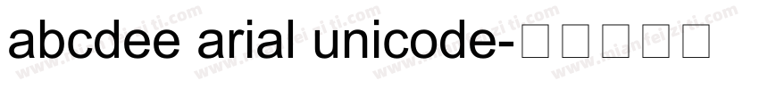 abcdee arial unicode字体转换